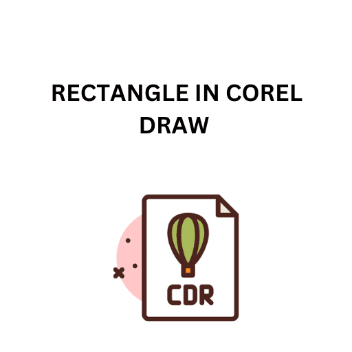 40.RECTANGLE IN COREL DRAW